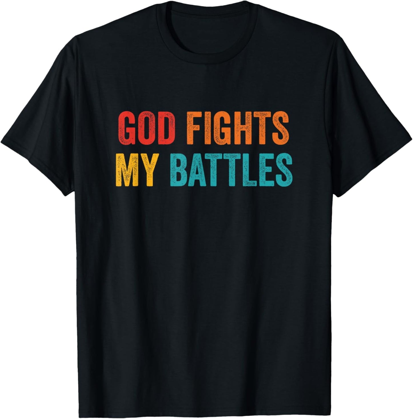 men and women can wear，God Fights My Battles Vintage Apparel T-Shirt